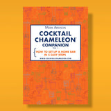Cocktail Chameleon Companion: How To Set Up A Home Bar In 5 Easy Steps