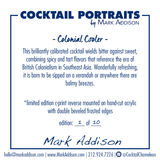 Limited Edition Cocktail Portrait: Colonial Cooler signature plate